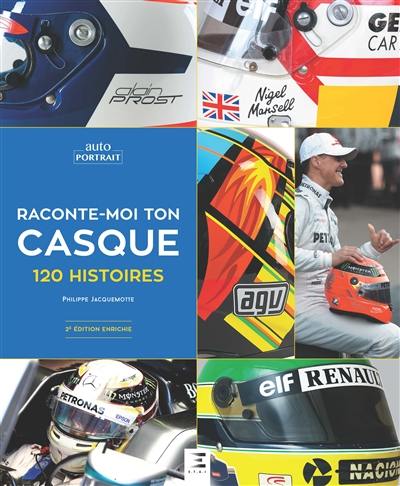 Raconte-moi ton casque : 90 histoires