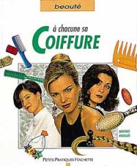 A chacune sa coiffure : des coiffures pour tous les styles