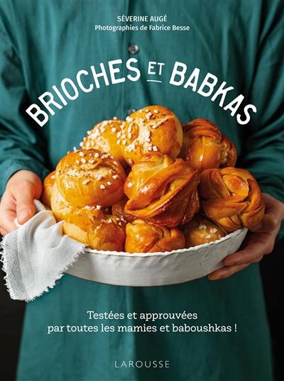 Brioches et babkas : testées et approuvées par toutes les mamies et baboushkas !