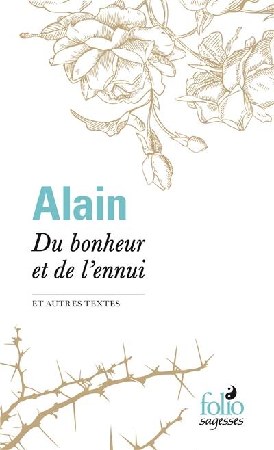 Du bonheur et de l'ennui : et autres textes