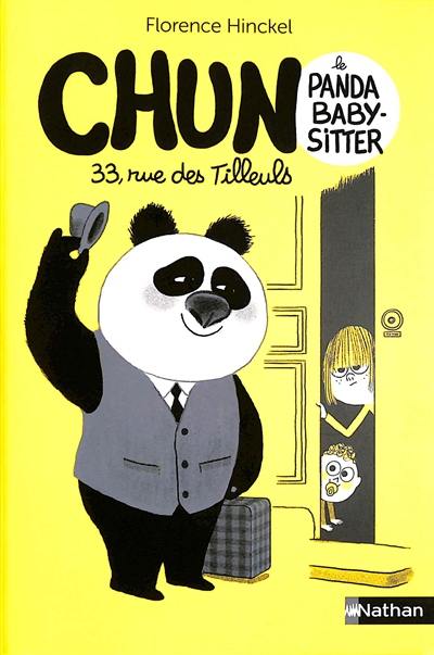 Chun, le panda baby-sitter. Vol. 1. 33 rue des tilleuls