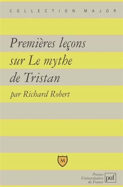 Premières leçons sur le mythe de Tristan