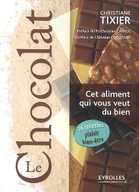 Le chocolat : cet aliment qui vous veut du bien