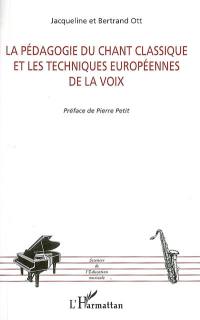 La pédagogie du chant classique et les techniques européennes de la voix