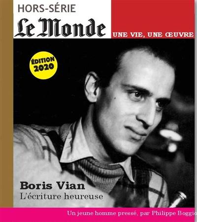 Boris Vian : l'écriture heureuse