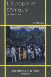 L'Europe et l'Afrique : de 1914 à 1974