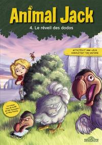 Animal Jack. Vol. 4. Le réveil des dodos