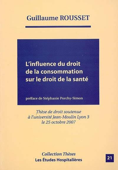 L'influence du droit de la consommation sur le droit de la santé