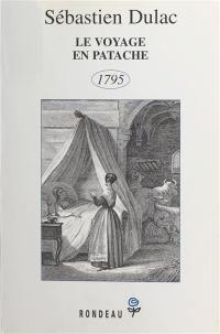 Le voyage en Patache : 1795