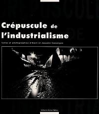 Crépuscule de l'industrialisme