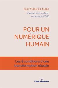 Pour un numérique humain : les 8 conditions d'une transformation réussie