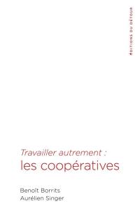 Travailler autrement : les coopératives