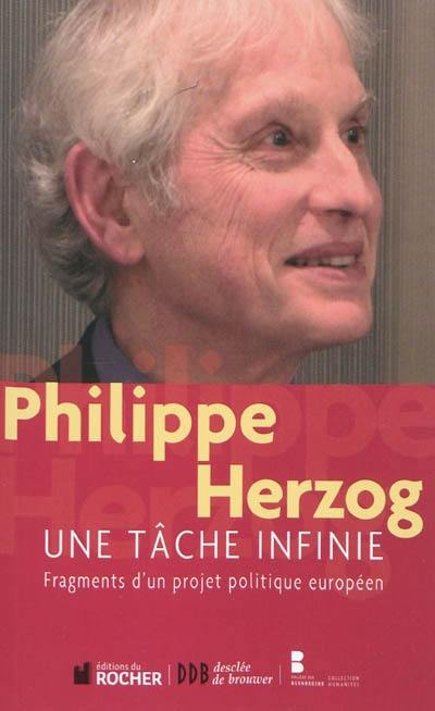 Une tâche infinie : fragments d'un projet politique européen