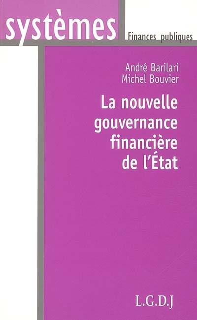 La nouvelle gouvernance financière de l'Etat