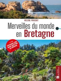 Merveilles du monde en Bretagne