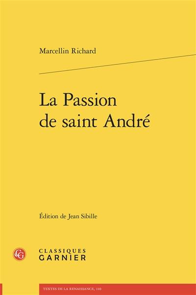 La passion de saint André