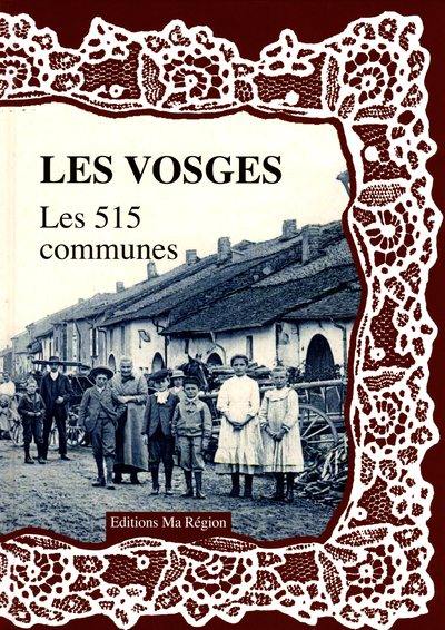 Les Vosges : les 515 communes