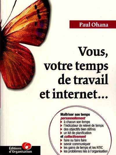 Vous, votre temps de travail et Internet...