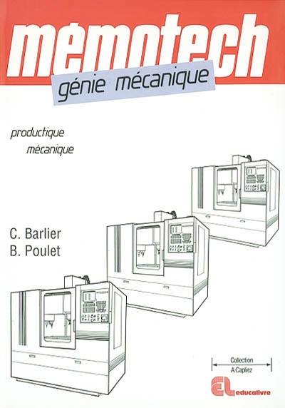 Mémotech génie mécanique : productique mécanique