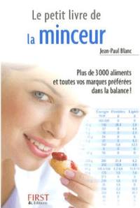 Le petit livre de la minceur : les calories des aliments du quotidien