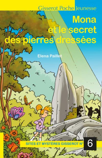 Mona et le secret des pierres dressées