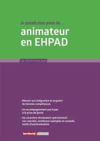 Je prends mon poste de... animateur en Ehpad