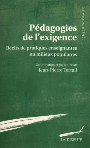 Pédagogies de l'exigence : récits de pratiques enseignantes en milieux populaires