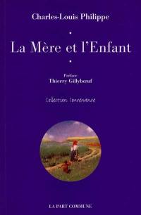 La mère et l'enfant. Neuf lettres à sa mère