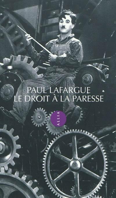 Le droit à la paresse