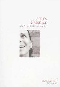 Excès d'absence : journal d'une bipolaire