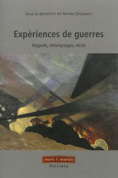 Expériences de guerres : regards, témoignages, récits