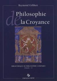 Philosophie de la croyance : intellectualisme, mysticisme, scepticisme