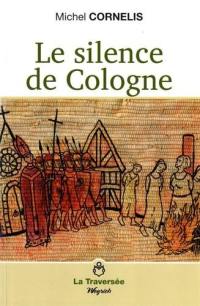 Le silence de Cologne