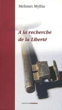 A la recherche de la liberté