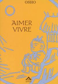 Aimer vivre