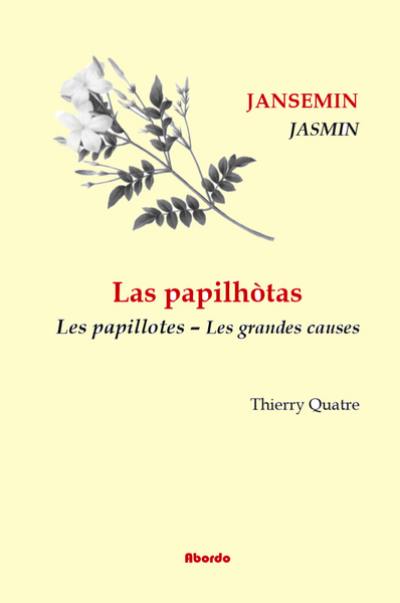 Las papilhotas. Vol. 2. Las causas granas. Les grandes causes. Les papillotes. Vol. 2. Las causas granas. Les grandes causes