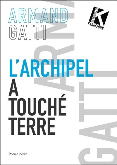 L'archipel a touché terre