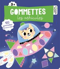 Les véhicules : gommettes : 400 gommettes repositionnables