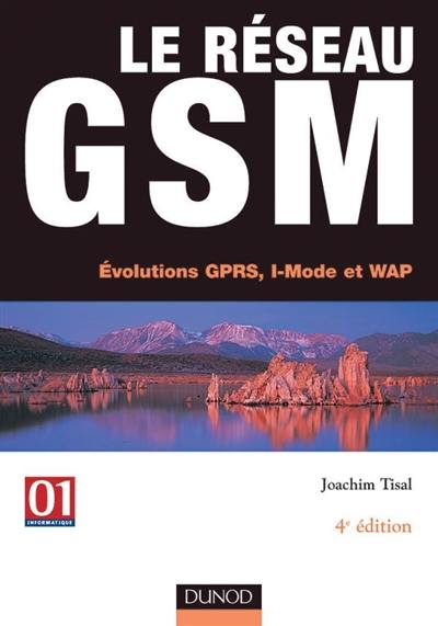 Le réseau GSM : évolutions GPRS, I-Mode et Wap