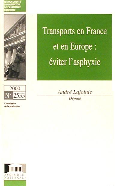 Transports en France et en Europe : éviter l'asphyxie