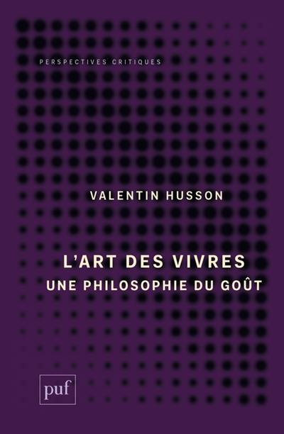 L'art des vivres : une philosophie du goût