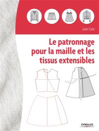 Le patronnage pour la maille et les tissus extensibles