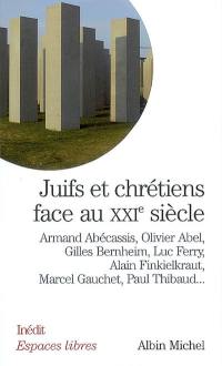 Juifs et chrétiens face au XXIe siècle