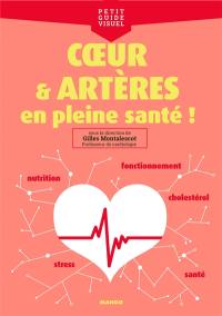 Coeur & artères : en pleine santé !