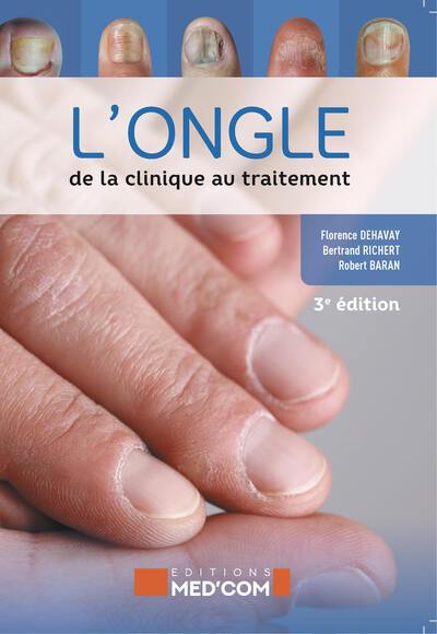 L'ongle : de la clinique au traitement