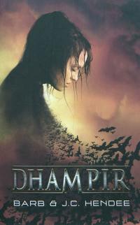 La série des Nobles Morts. Vol. 1. Dhampir