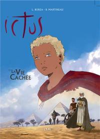 Ictus. Vol. 3. La vie cachée