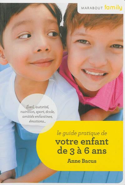 Votre enfant de 3 à 6 ans