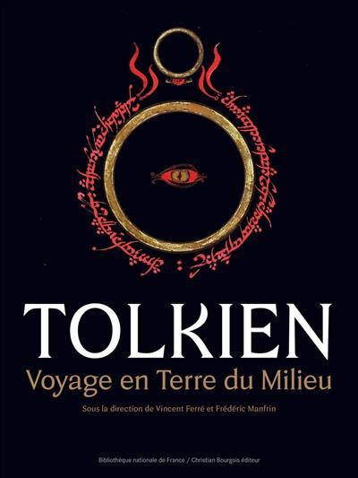 Tolkien, voyage en Terre du Milieu