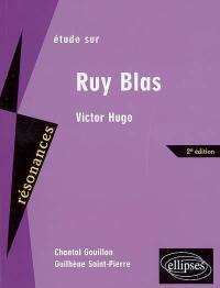 Etude sur Ruy Blas, Victor Hugo